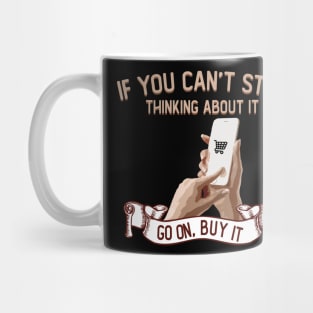 Go On, Buy It Mug